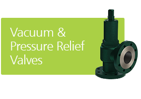 Vacuum & Pressure Relief Valves